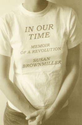 Cover for Susan Brownmiller · In Our Time (Book) (2000)