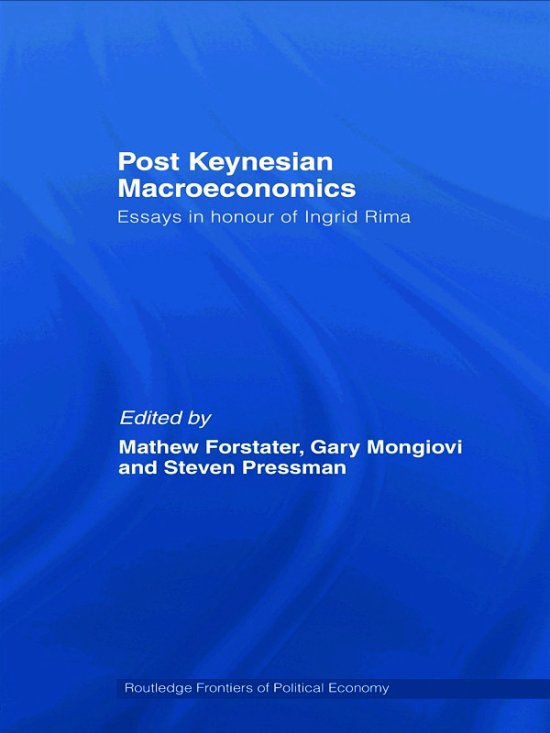 Cover for Post-Keynesian Macroeconomics: Essays in Honour of Ingrid Rima - Routledge Frontiers of Political Economy (Hardcover Book) (2007)