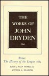 Cover for John Dryden · The Works of John Dryden, Volume XVIII: Prose: The History of the League, 1684 - Works of John Dryden (Hardcover Book) (1975)