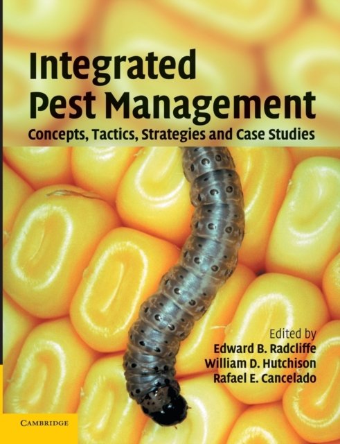 Cover for Edward B Radcliffe · Integrated Pest Management: Concepts, Tactics, Strategies and Case Studies (Paperback Book) (2008)