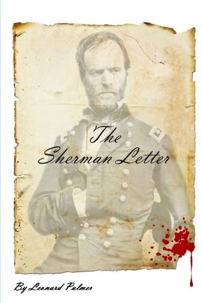 Cover for Leonard Palmer · Sherman Letter (Book) (2010)