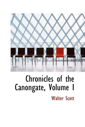 Cover for Walter Scott · Chronicles of the Canongate, Volume I (Paperback Book) (2008)
