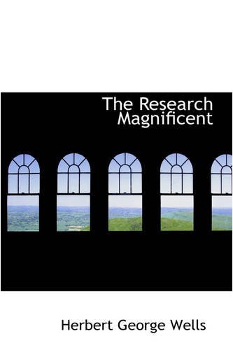 Cover for Herbert George Wells · The Research Magnificent (Paperback Book) (2008)