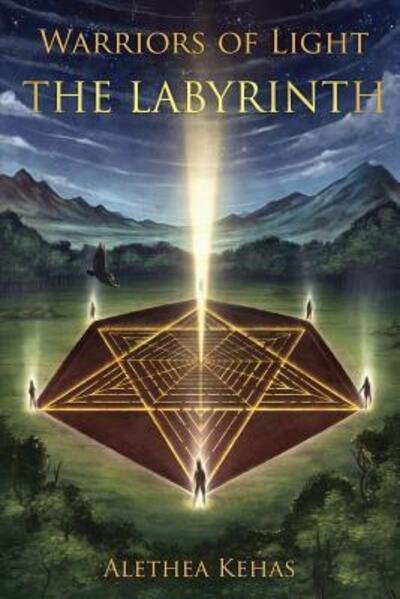 Cover for Alethea Kehas · The Labyrinth - Warriors of Light (Paperback Book) (2018)