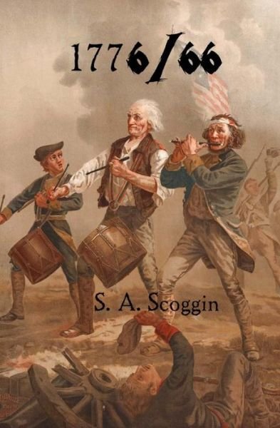 Cover for S a Scoggin · 1776/66 (Paperback Book) (2015)