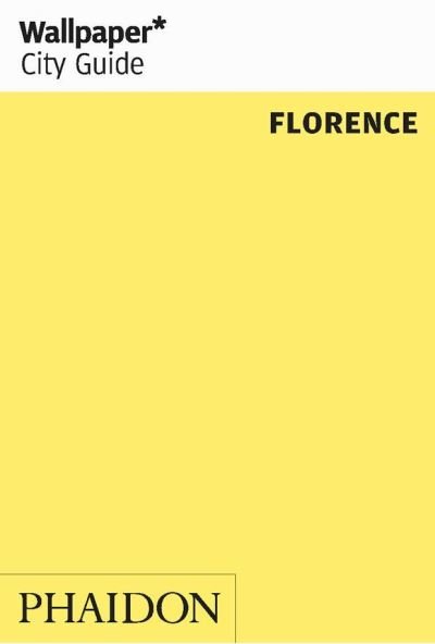 Cover for Wallpaper* · Wallpaper City Guide: Florence (Book) (2012)