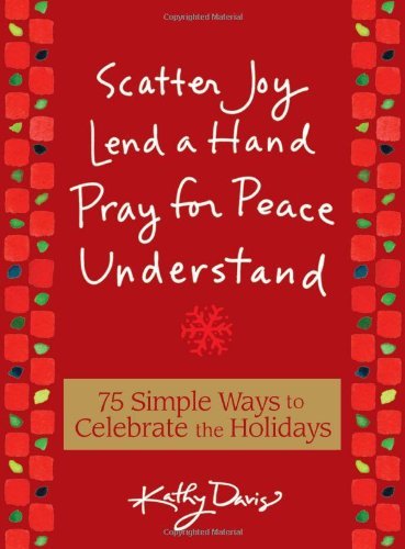 Cover for Kathy Davis · 75 Simple Ways to Celebrate the Holidays: Scatter Joy, Lend a Hand, Pray for Peace, Understand (Hardcover Book) (2008)