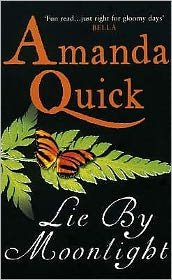 Lie By Moonlight - Amanda Quick - 图书 - Little, Brown Book Group - 9780749936310 - 2006年4月6日