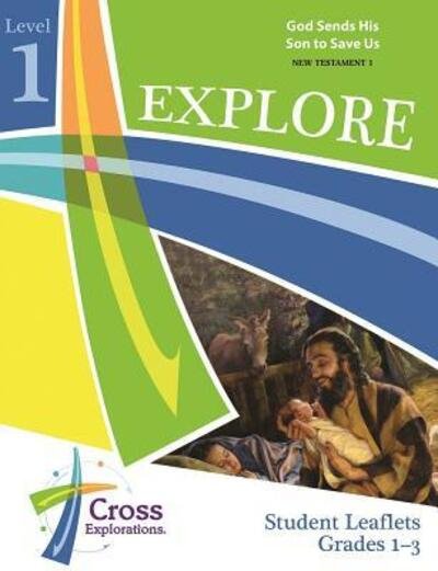 Cover for Concordia Publishing House · Explore Level 1 (Gr 1-3) Student Leaflet (Nt1) (Loose-leaf) (2016)