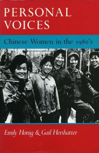 Cover for Emily Honig · Personal Voices: Chinese Women in the 1980's (Paperback Book) (1988)