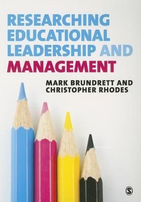 Cover for Mark Brundrett · Researching Educational Leadership and Management: Methods and Approaches (Paperback Book) (2013)