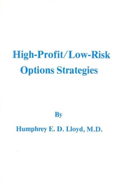 Cover for Humphrey Lloyd · High-profit / Low Risk Options Strategies (Paperback Book) (1999)