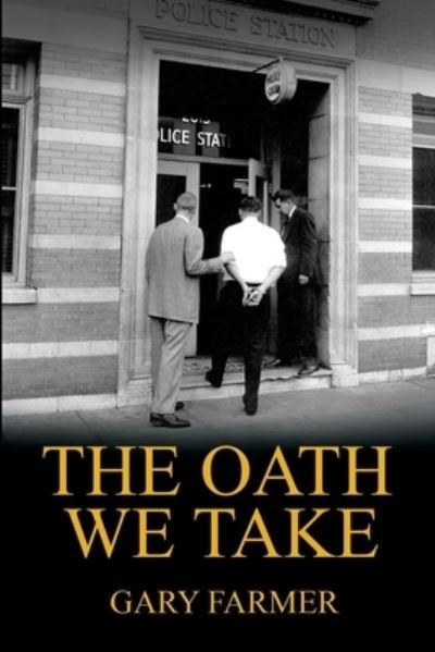 Cover for Gary Farmer · The Oath We Take (Paperback Book) (2019)