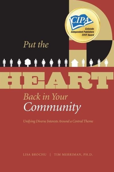 Cover for Lisa Brochu · Put the HEART Back in Your Community : Unifying Diverse Interests Around a Central Theme (Paperback Book) (2017)