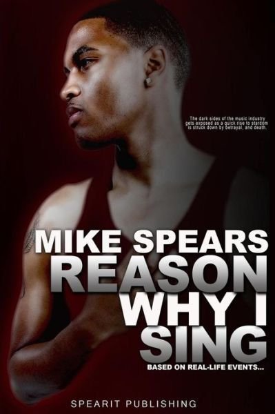 Cover for Mike Spears · Reason Why I Sing (Paperback Book) (2014)