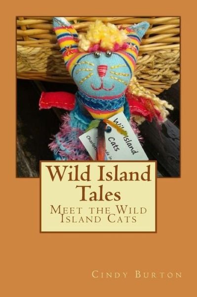 Cover for Cindy M Burton · Wild Island Tales, Book One (Paperback Book) (2016)