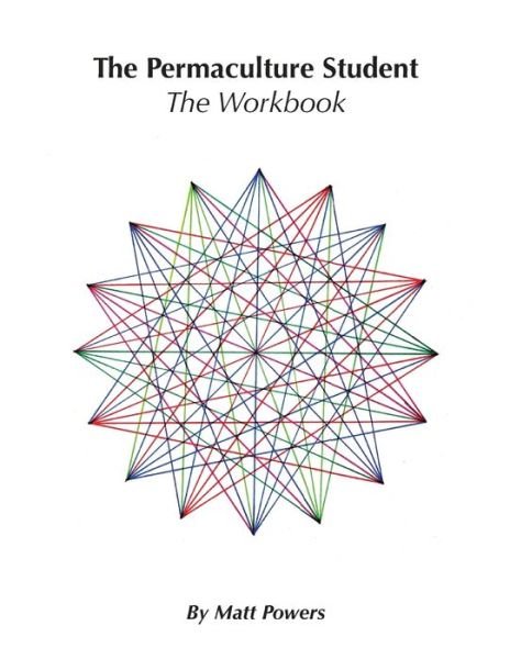 Cover for Matt Powers · The Permaculture Student 1 Workbook (Paperback Book) (2015)