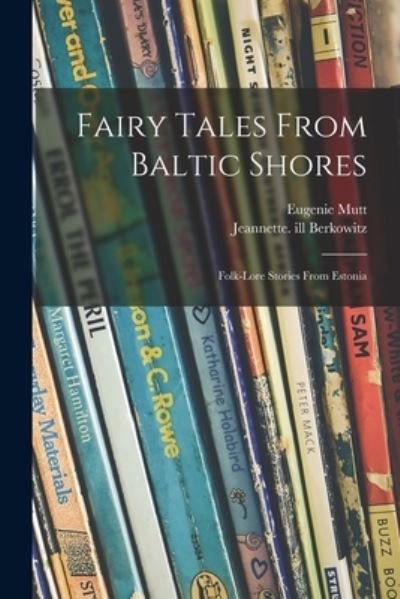 Cover for Eugenie Mutt · Fairy Tales From Baltic Shores (Paperback Book) (2021)