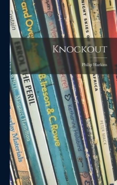 Cover for Philip 1912- Harkins · Knockout (Hardcover Book) (2021)