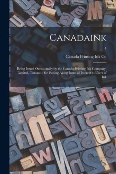 Cover for Ont ) Canada Printing Ink Co (Toronto · Canadaink (Paperback Book) (2021)