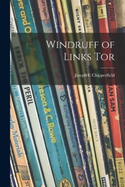 Cover for Joseph E Chipperfield · Windruff of Links Tor (Paperback Book) (2021)