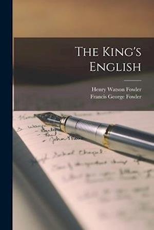 Cover for Henry Watson Fowler · King's English (Book) (2022)