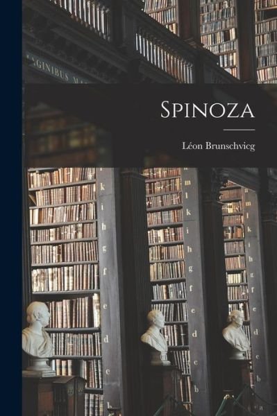 Cover for Brunschvicg Léon · Spinoza (Book) (2022)