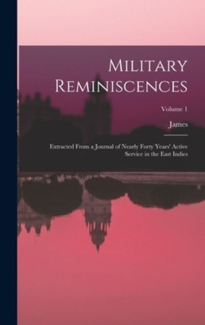 Cover for James 1775-1861 Welsh · Military Reminiscences (Book) (2022)