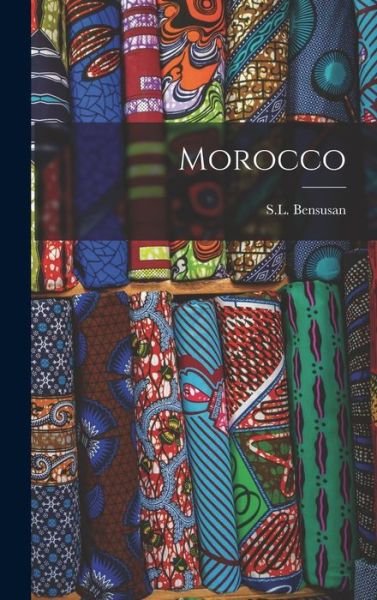 Cover for S. L. Bensusan · Morocco (Book) (2022)