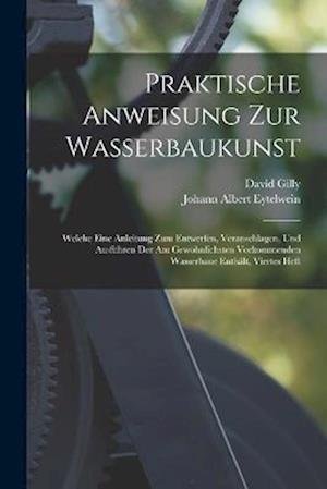 Cover for Johann Albert Eytelwein · Praktische Anweisung Zur Wasserbaukunst (Book) (2022)