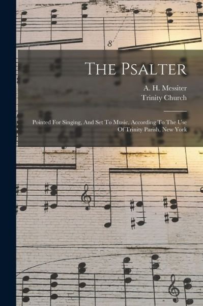 Cover for N. Y. ) Trinity Church (New York · Psalter (Book) (2022)