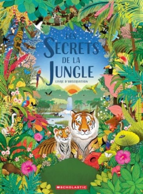 Cover for Jessica Courtney-Tickle · Les Secrets de la Jungle (Paperback Book) (2025)