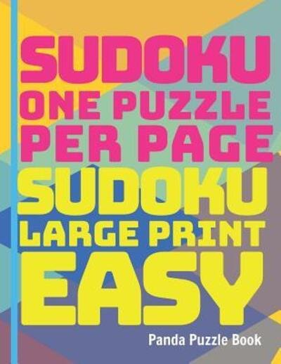Cover for Book Panda Puzzle Book · Sudoku One Puzzle Per Page - Sudoku Large Print Easy: Brain Games For Seniors (Paperback Book) (2019)