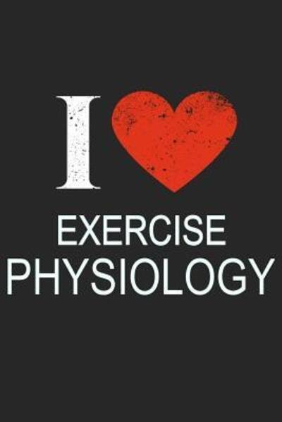 Cover for Del Robbins · I Love PHYSIOLOGY (Paperback Book) (2019)