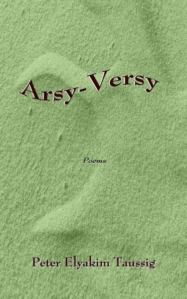 Cover for Peter Elyakim Taussig · Arsy-Versy (Paperback Book) (2019)