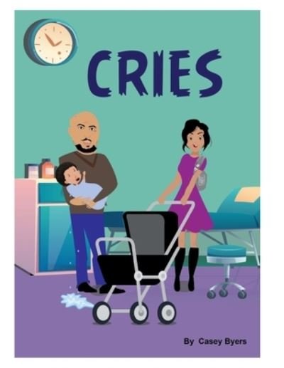 Cover for Casey L. Byers · Cries (Book) (2021)
