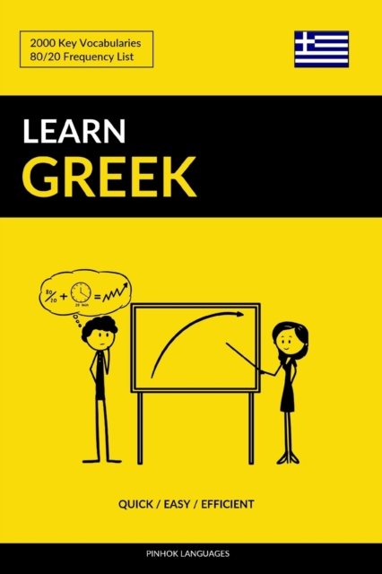 Cover for Pinhok Languages · Learn Greek - Quick / Easy / Efficient: 2000 Key Vocabularies (Paperback Book) (2019)