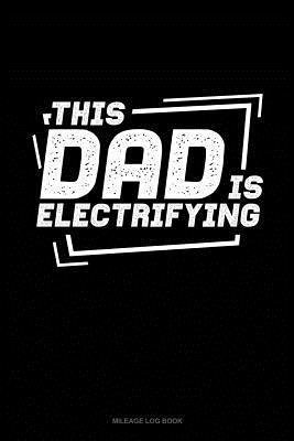 Cover for Jeryx Publishing · This Dad Is Electrifying (Paperback Book) (2019)