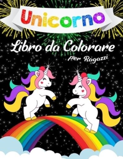 Cover for Katrin Brown · Unicorno Libro da Colorare per Ragazzi (Paperback Book) (2019)