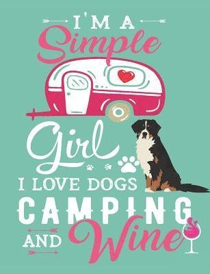 Cover for Happytails Stationary · I'm A Simple Girl I Love Dogs Camping And Wine (Paperback Book) (2019)