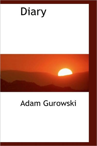 Cover for Adam Gurowski · Diary (Hardcover Book) (2009)