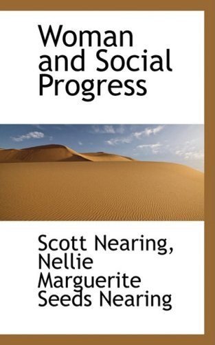 Cover for Scott Nearing · Woman and Social Progress (Hardcover Book) (2009)