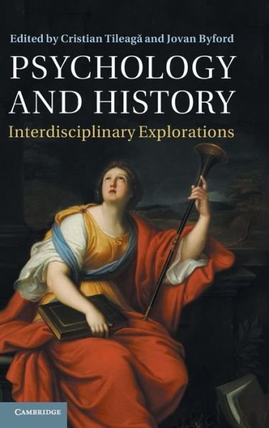 Cover for Cristian Tileag · Psychology and History: Interdisciplinary Explorations (Hardcover Book) (2014)