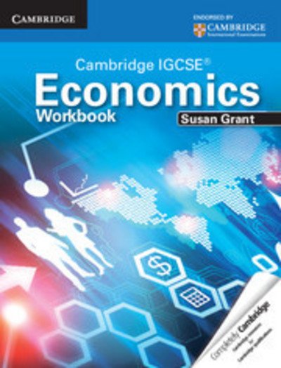 Cover for Susan Grant · Cambridge IGCSE Economics Workbook - Cambridge International IGCSE (Paperback Book) (2014)