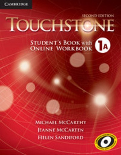 Cover for McCarthy, Michael (University of Nottingham) · Touchstone Level 1 Student's Book A with Online Workbook A - Touchstone (Book) [2 Revised edition] (2014)