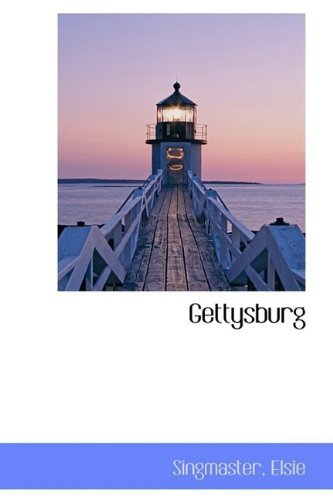 Cover for Singmaster Elsie · Gettysburg (Hardcover Book) (2009)