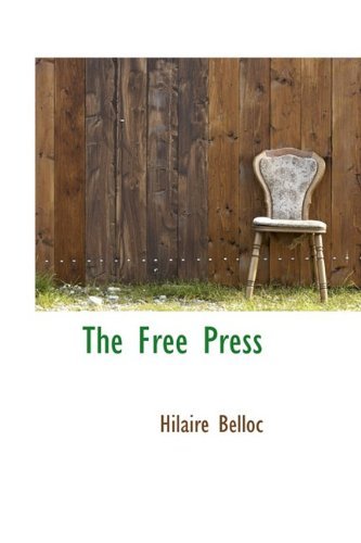 The Free Press - Hilaire Belloc - 图书 - BiblioLife - 9781110850310 - 2009年6月4日