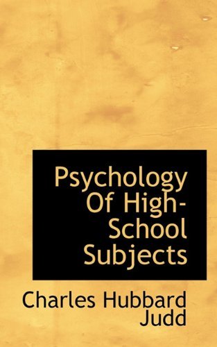 Cover for Charles Hubbard Judd · Psychology of High-school Subjects (Paperback Book) (2009)