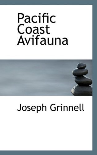 Cover for Joseph Grinnell · Pacific Coast Avifauna (Paperback Book) (2009)