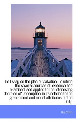 Cover for Asa Shinn · An Essay on the Plan of Salvation: In Which the Several Sources of Evidence Are Examined, and Appli (Paperback Book) (2009)